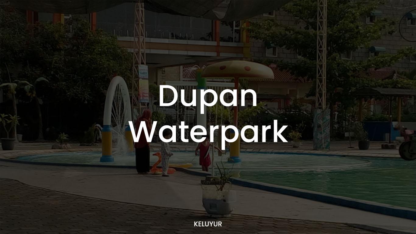 Dupan Waterpark